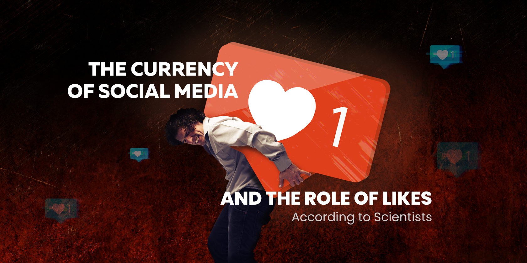 The Currency of Social Media and the Role of Likes According to Scientists: A Guide for Marketers and “Narcissists”