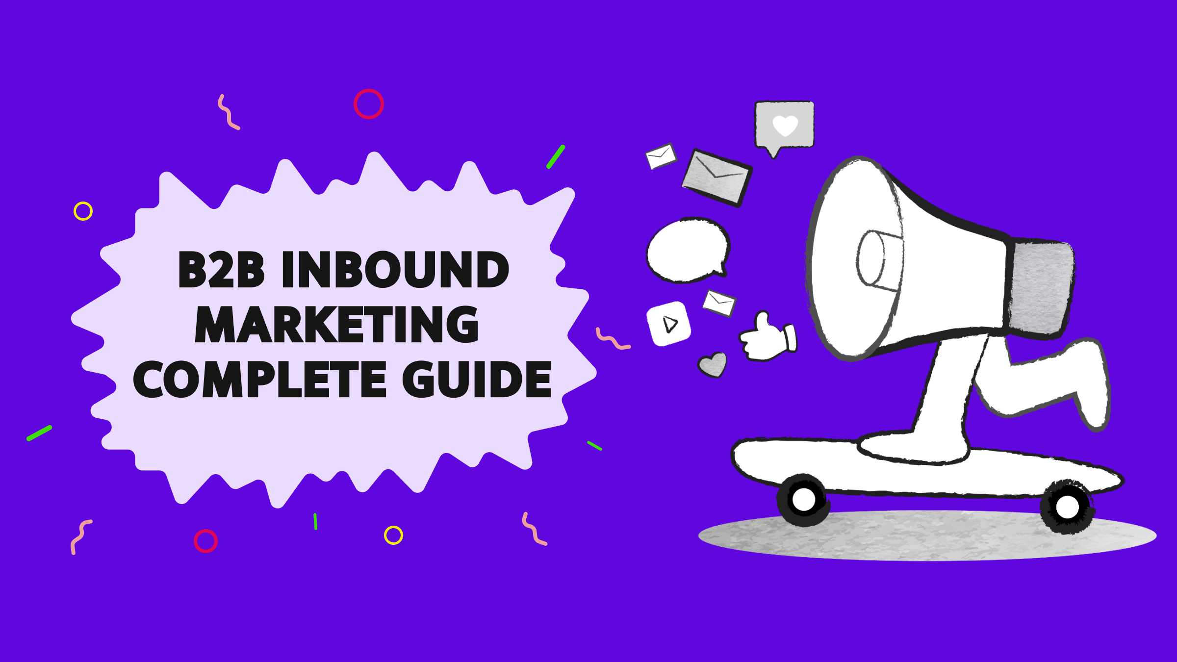 B2B Inbound Marketing: Best Strategies (with Examples and Tactics)