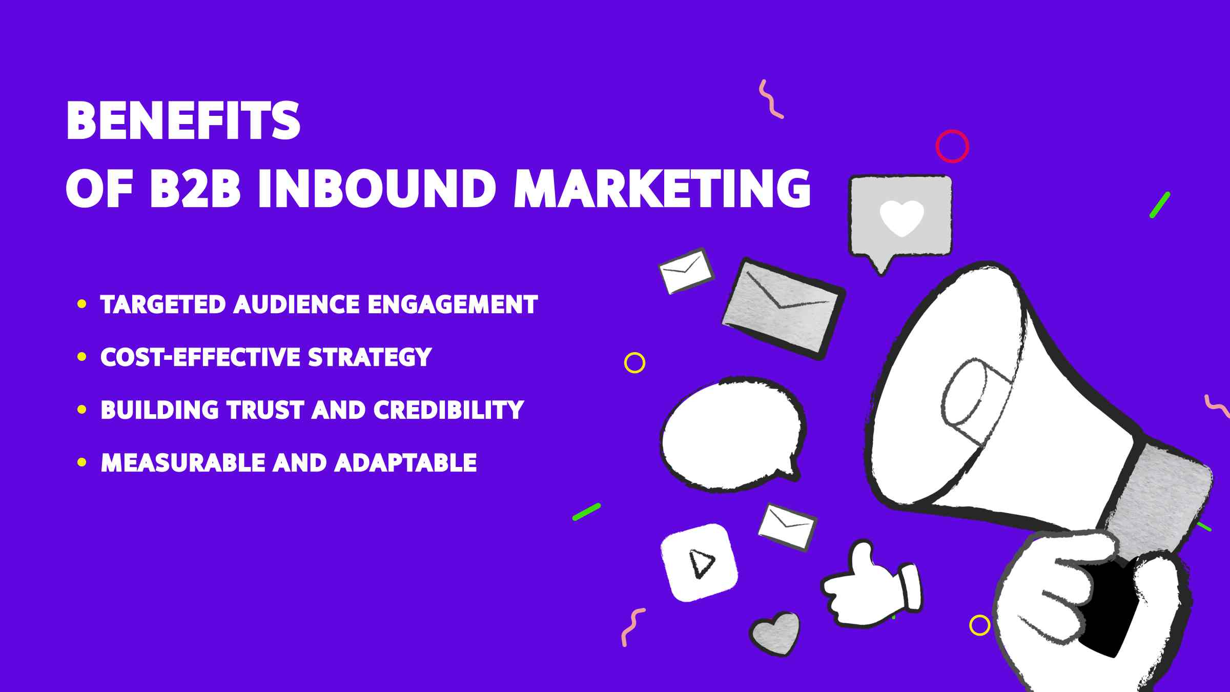 Benefits of B2B Inbound Marketing