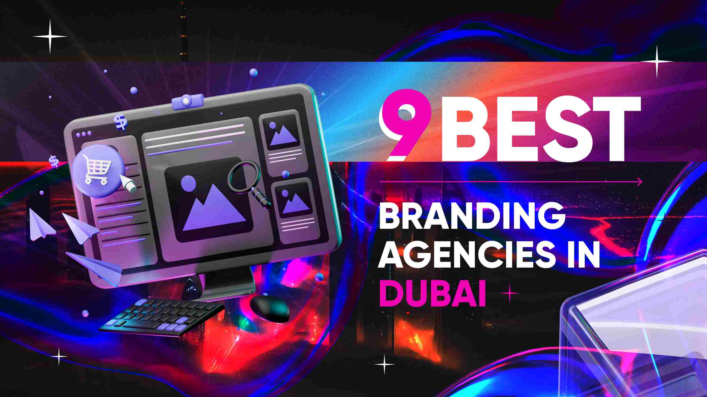 Best Branding Agencies in Dubai