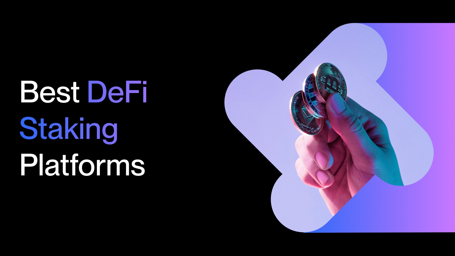 12 Best DeFi Staking Platforms for 2024