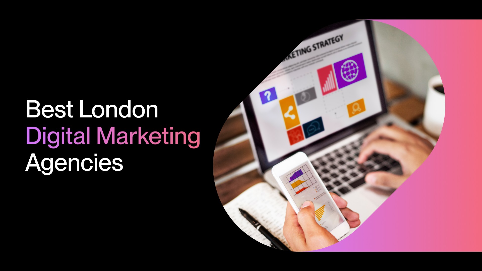 Best London Digital Marketing Agencies