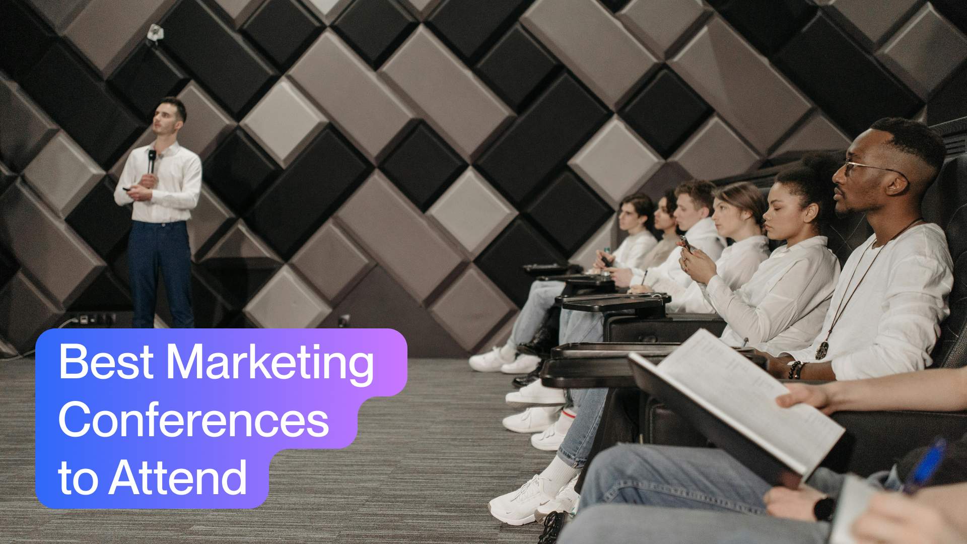 25 Best Marketing Conferences and Events to Attend in 2024