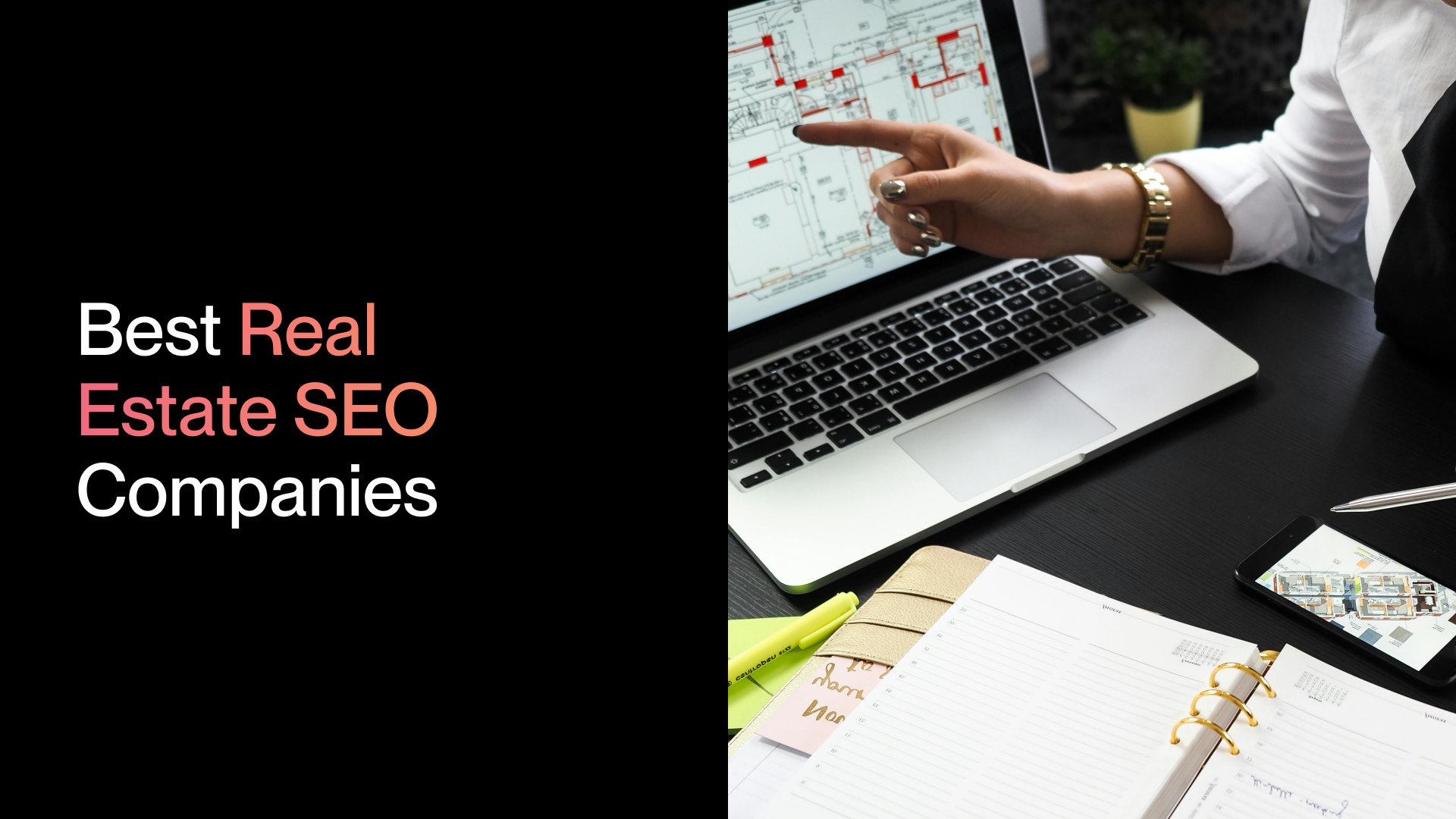 Best Real Estate SEO Companies