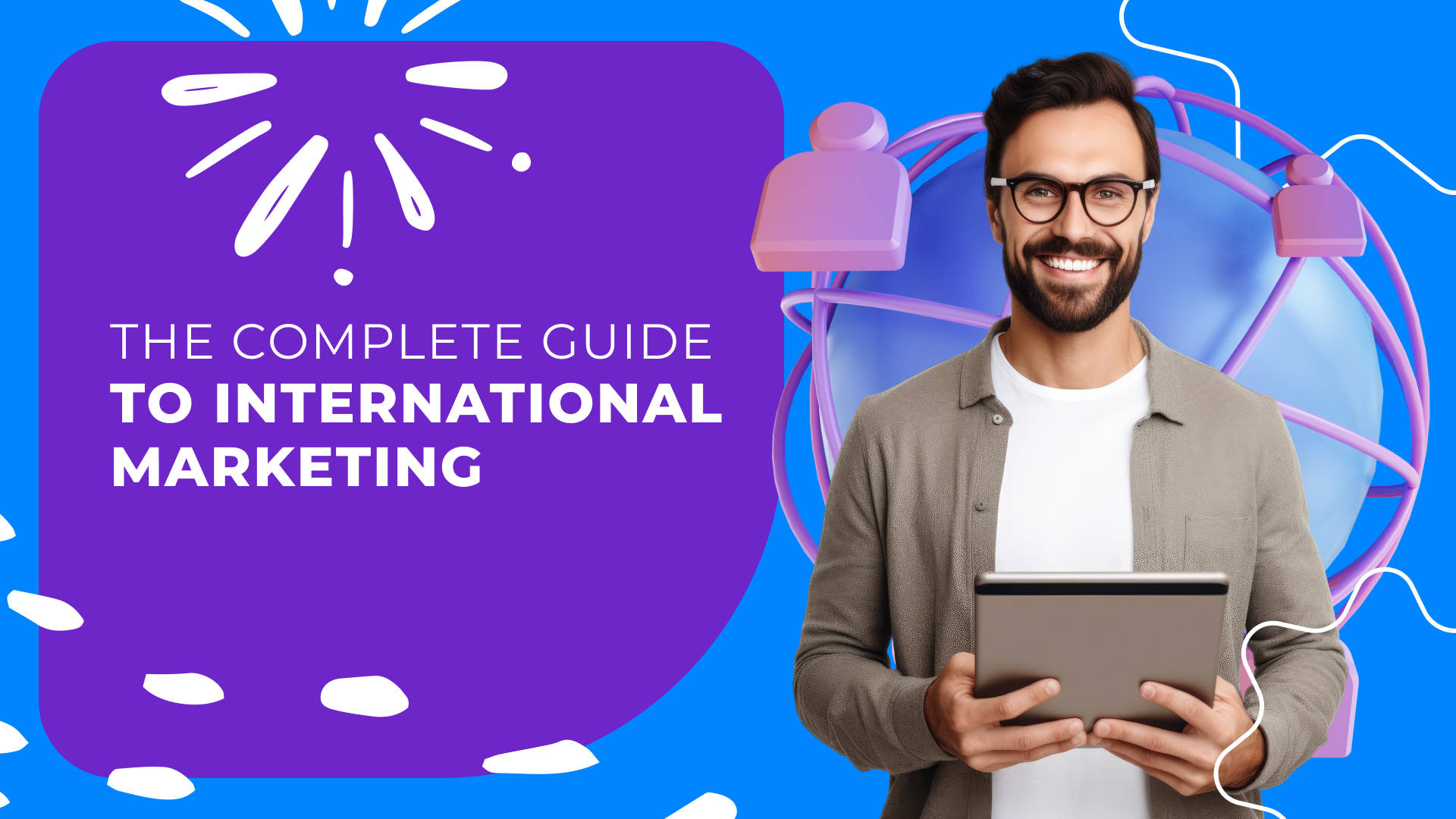 International Marketing: Definition, Benefits, Examples & Strategies