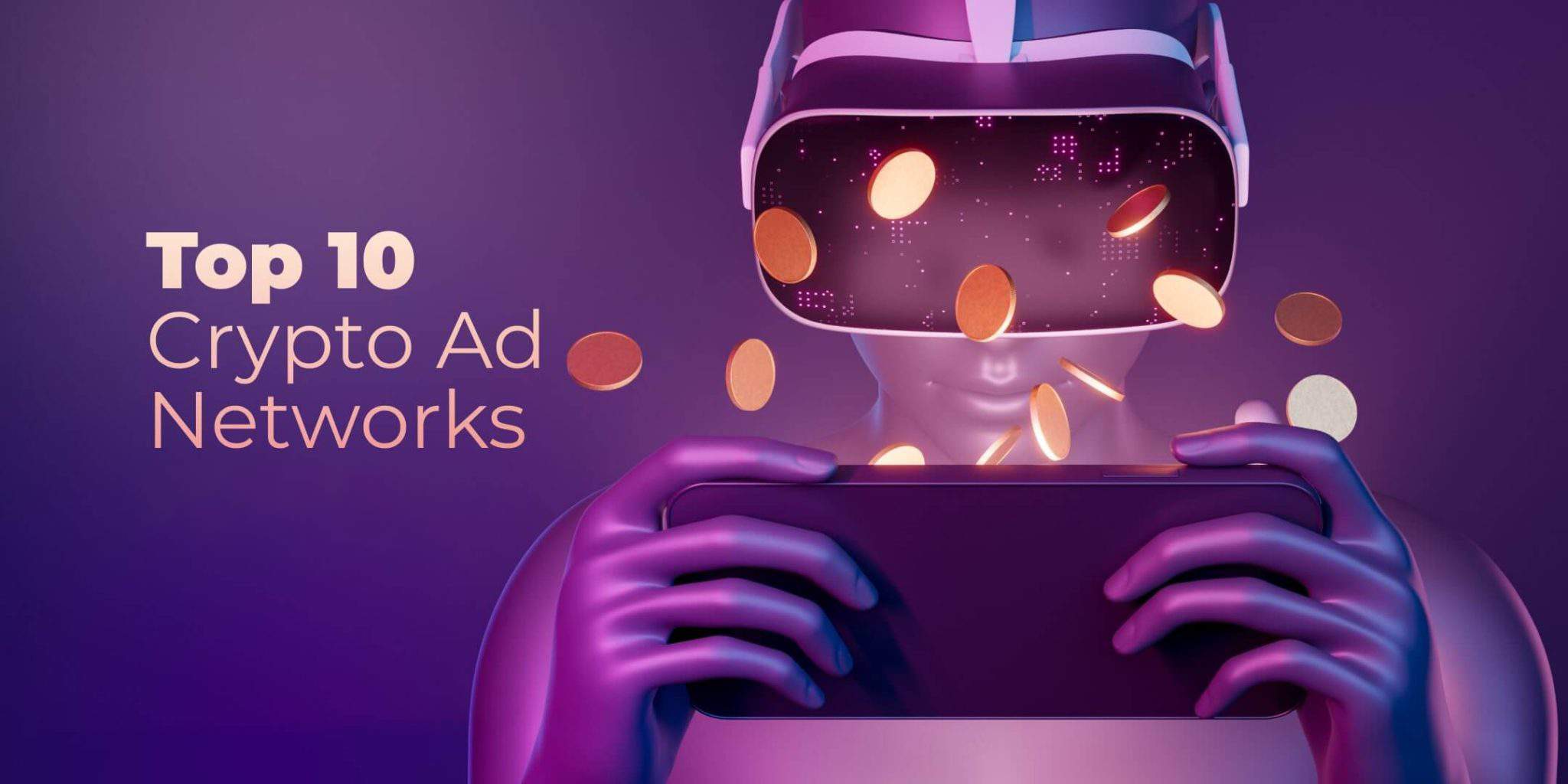 10 Best Crypto & Bitcoin Ad Networks for 2024