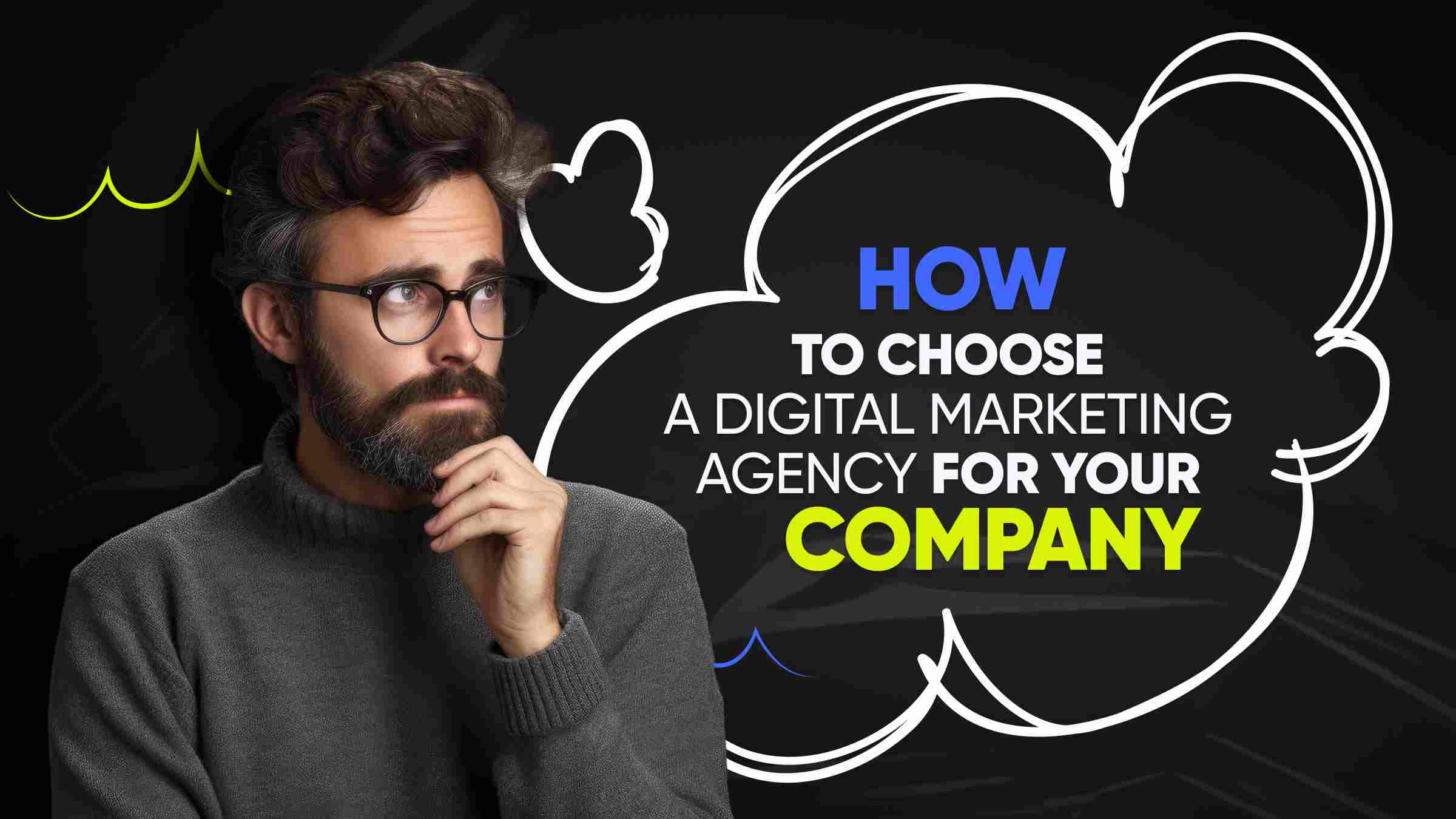 How to Choose a Digital Marketing Agency for Your Company