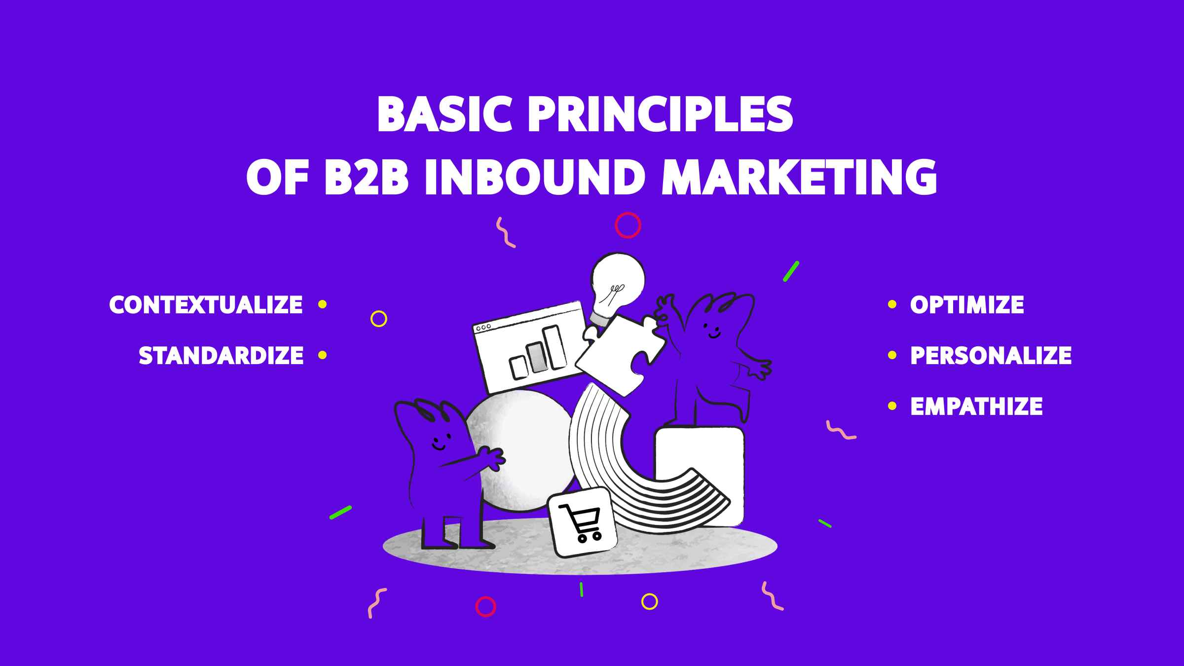 Key Principles of B2B Inbound Marketing