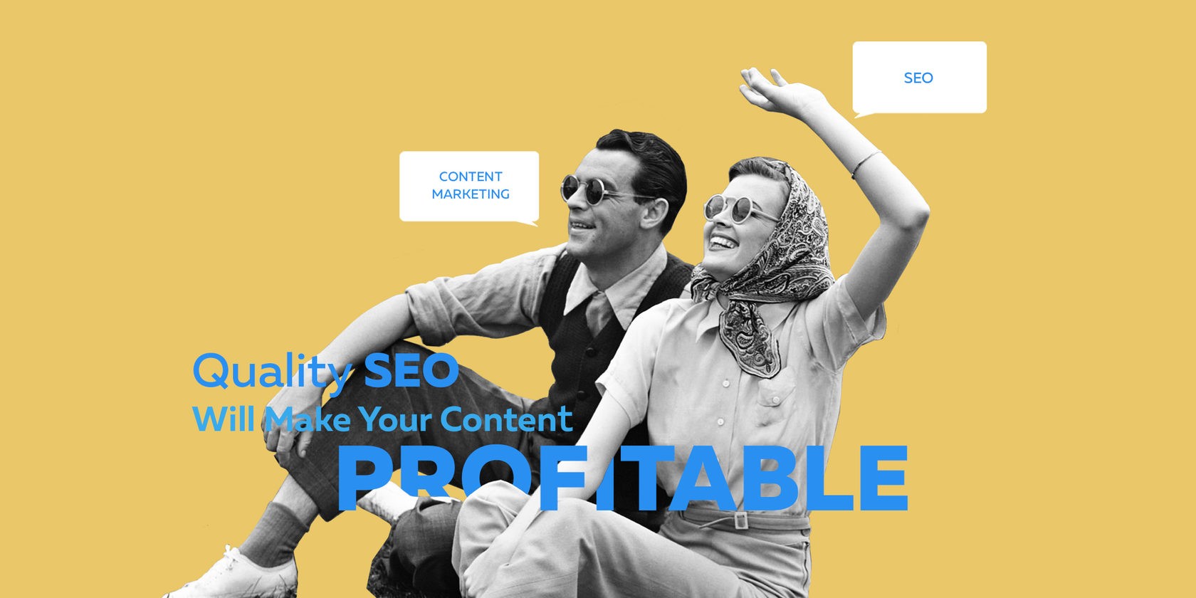 Quality SEO Will Make Your Content Profitable