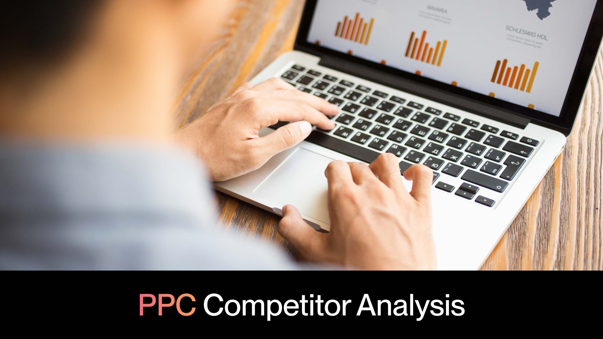 The Complete Guide to PPC Competitor Analysis