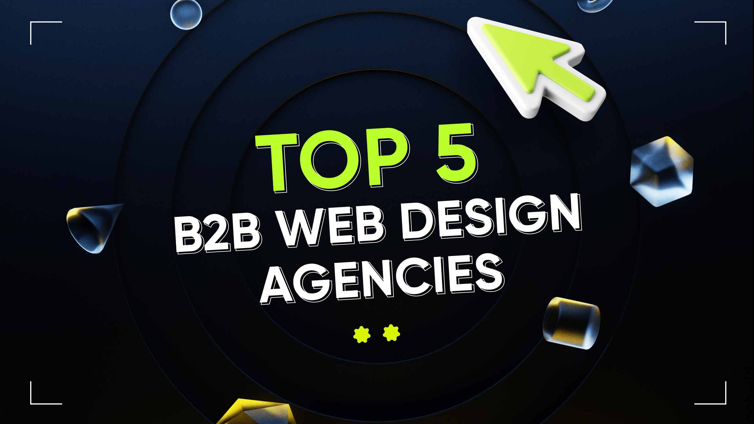 Top 5 B2B Web Design Agencies for 2024