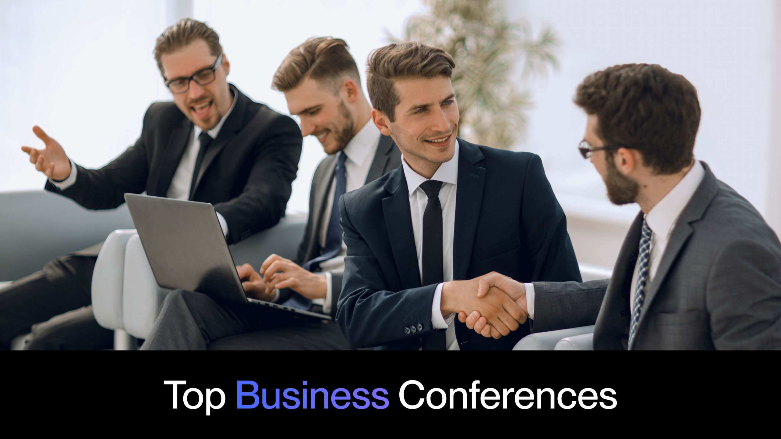 15 Best Business Conferences for Networking and Growth in 2024-2025