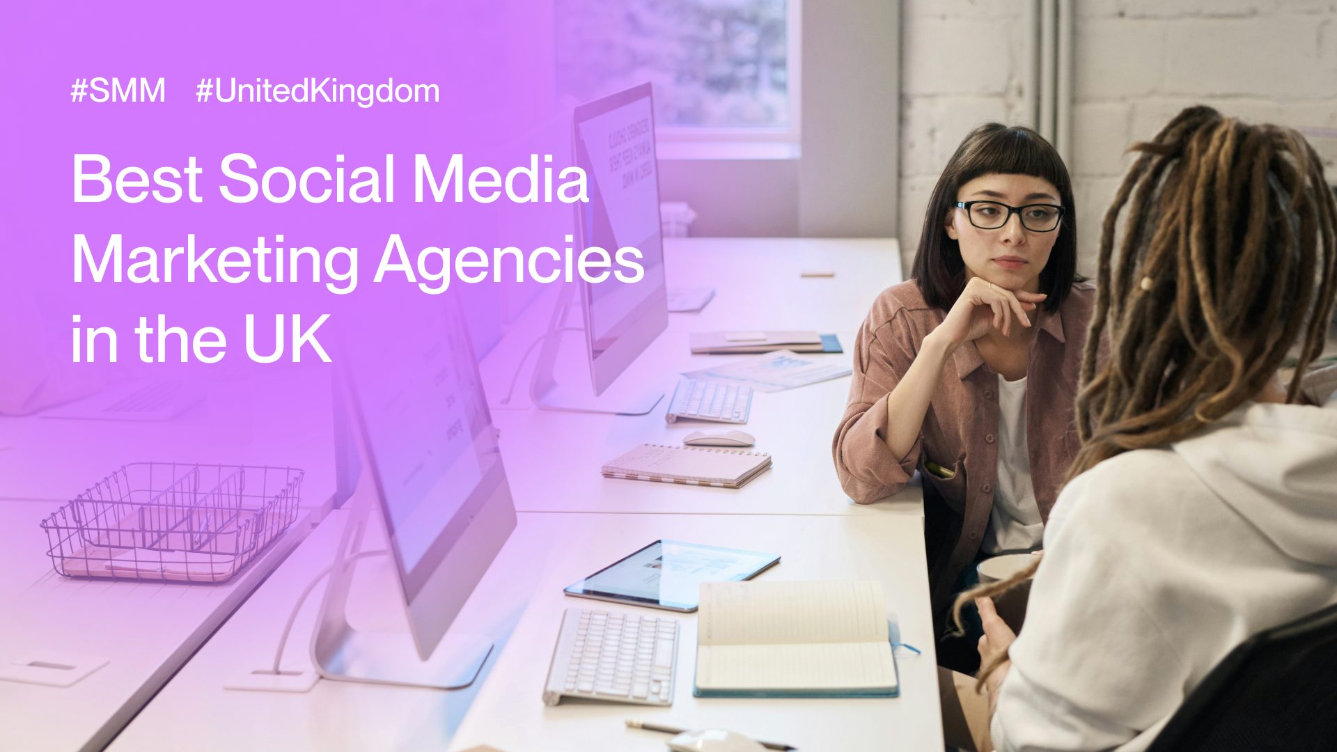 13 Best Social Media Marketing Agencies in the UK for 2024