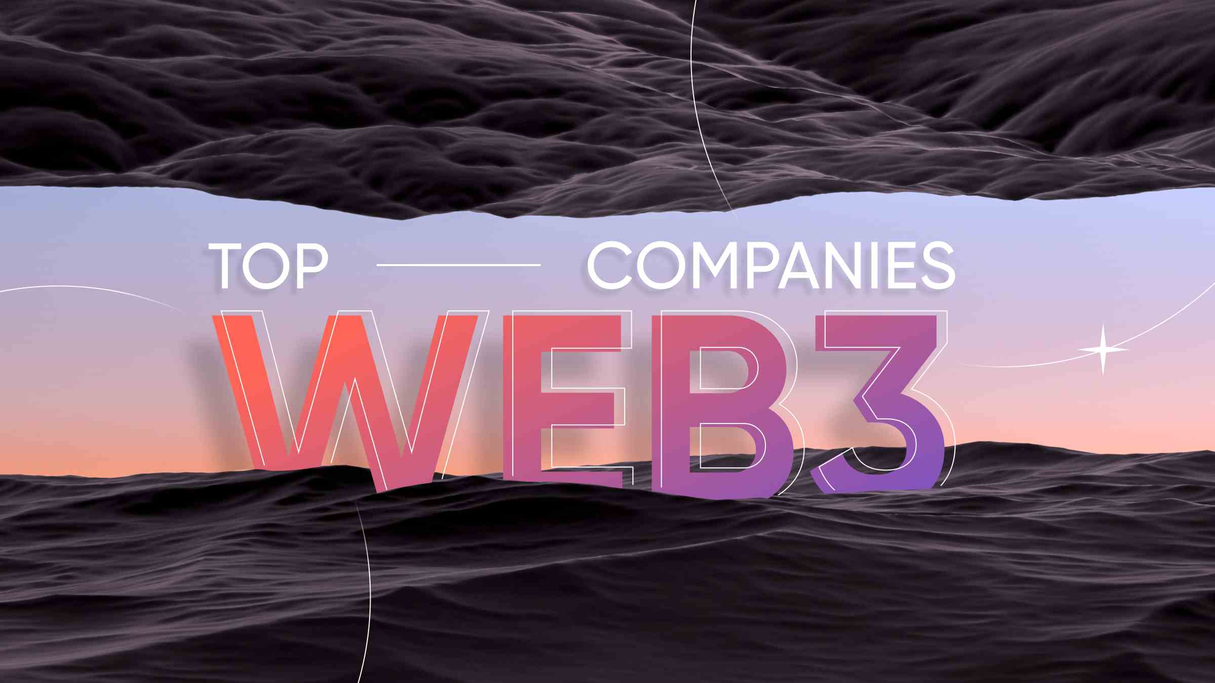 Top 10 Web3 Companies to Look Out in 2024