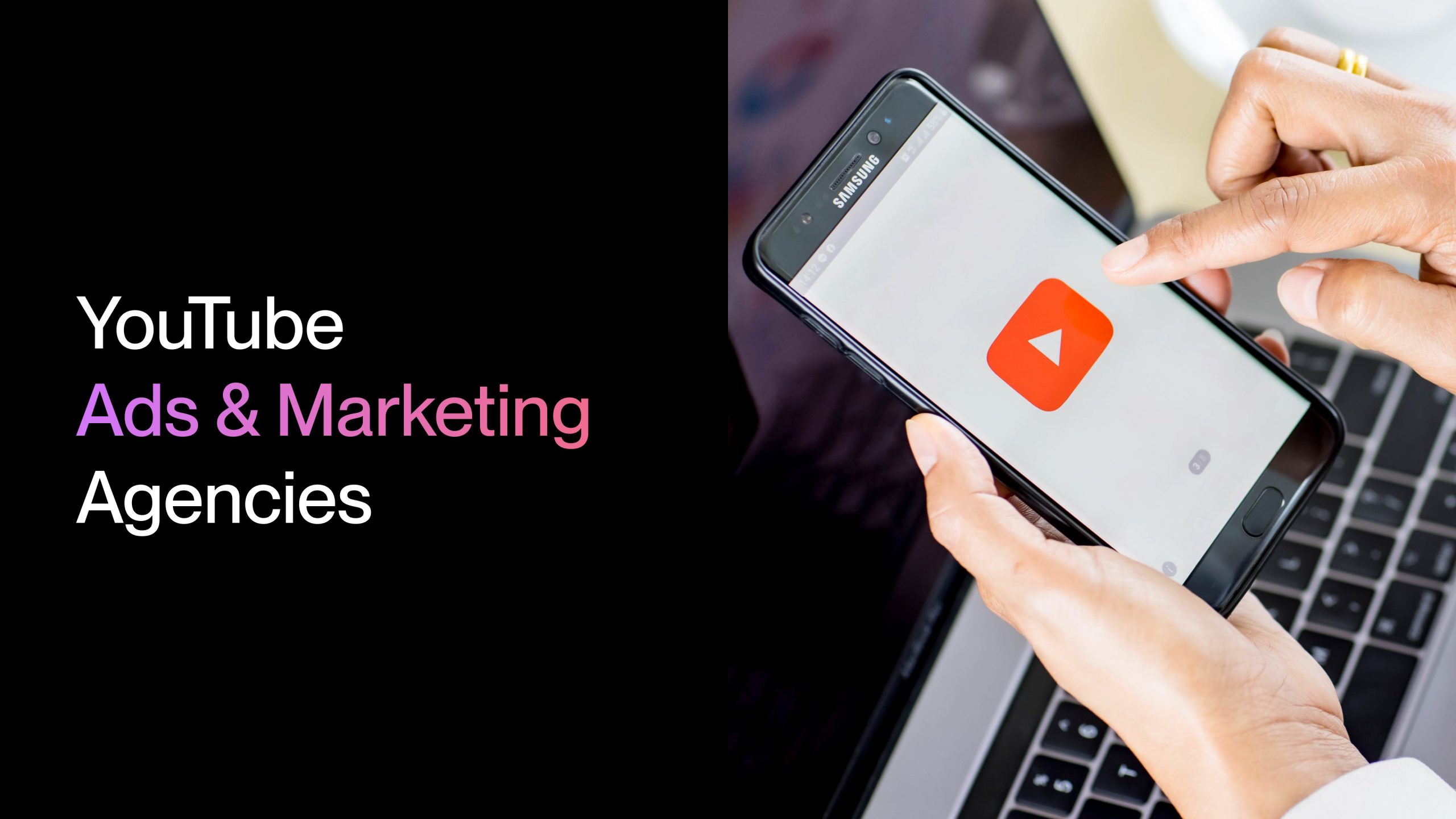 Top 9 YouTube Ads & Marketing Agencies for 2024