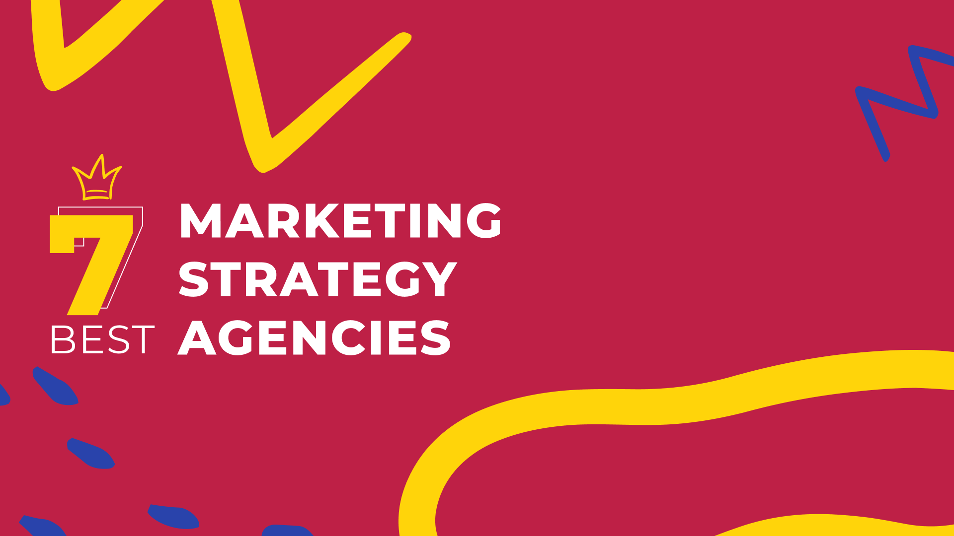 7 Best Marketing Strategy Agencies & Companies for 2024